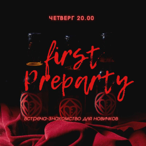 First Preparty
